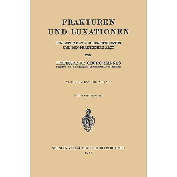 Frakturen und Luxationen, Georg Magnus