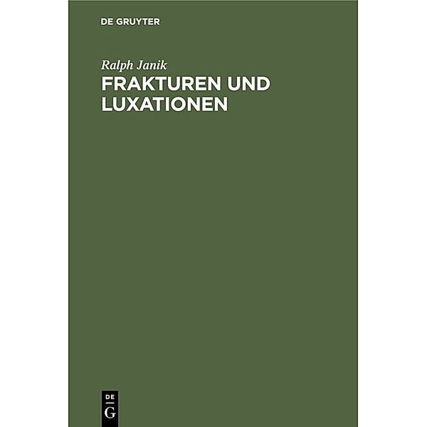 Frakturen und Luxationen, Ralph Janik