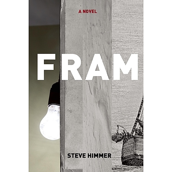 Fram, Steve Himmer
