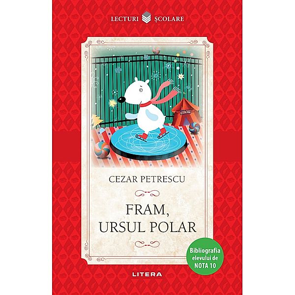 Fram, ursul polar / Fic¿iune Pentru Copii. Clasic/Lecturi ¿colare, Cezar Petrescu