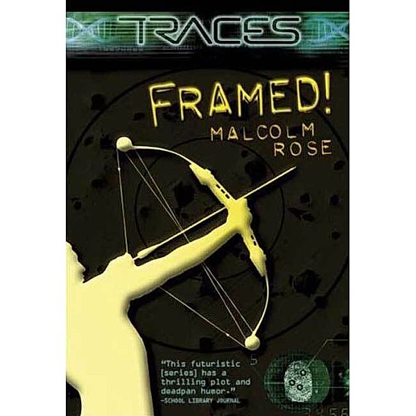 Framed!, Malcolm Rose