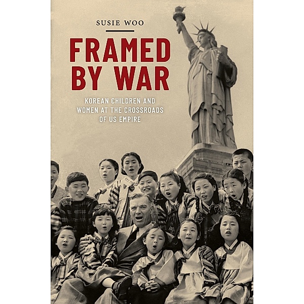 Framed by War / Nation of Nations Bd.30, Susie Woo