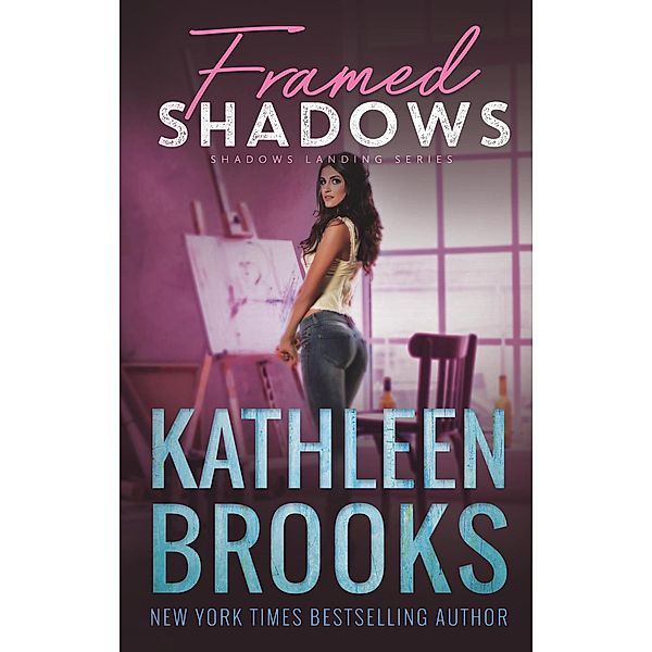 Framed Shadows (Shadows Landing, #6) / Shadows Landing, Kathleen Brooks