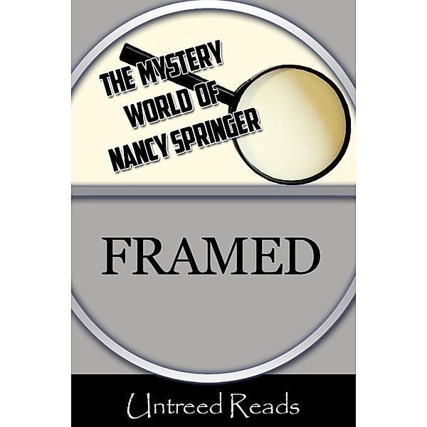 Framed / Untreed Reads, Nancy Springer