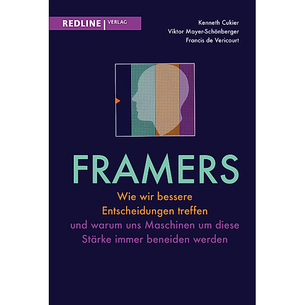 Framers, Kenneth Cukier, Viktor Mayer-Schönberger, Francis de Véricourt
