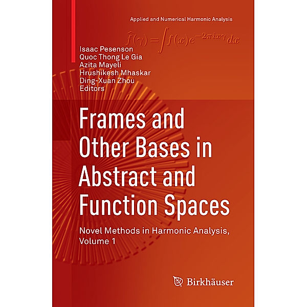 Frames and Other Bases in Abstract and Function Spaces