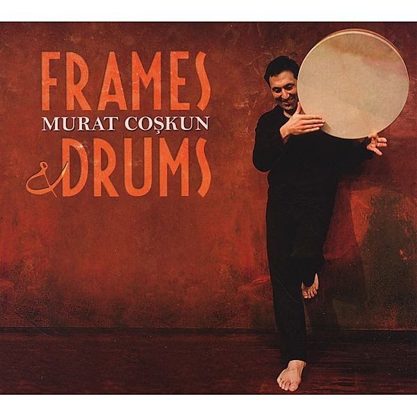 Frames & Drums, Murat Coskun