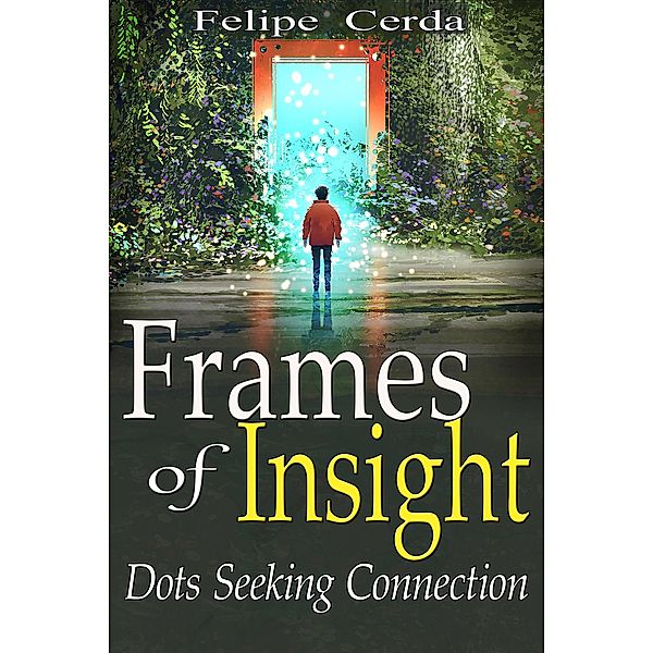 Frames of Insight: Dots Seeking Connection, Felipe Cerda