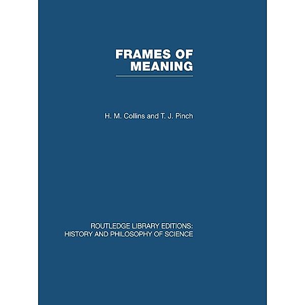 Frames of Meaning, Hm Collins, Tj Pinch