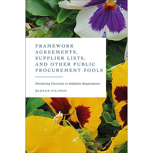 Framework Agreements, Supplier Lists, and Other Public Procurement Tools, Serban Filipon