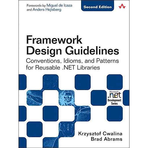 Framework Design Guidelines, Krzysztof Cwalina, Brad Abrams