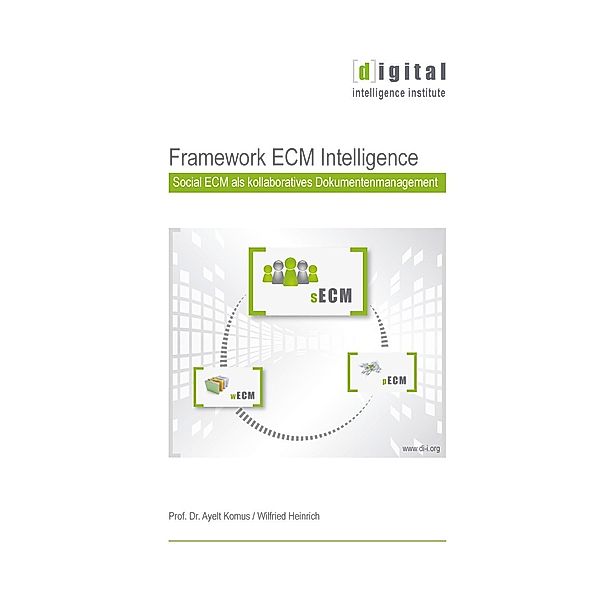 Framework ECM Intelligence, Ayelt Komus, Wilfried Heinrich