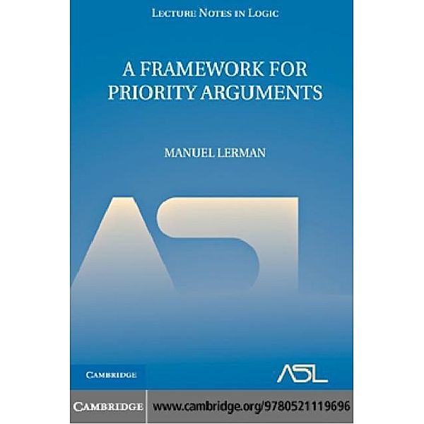 Framework for Priority Arguments, Manuel Lerman