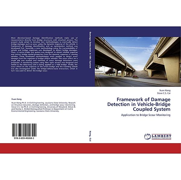 Framework of Damage Detection in Vehicle-Bridge Coupled System, Xuan Kong, Steve C.S. Cai