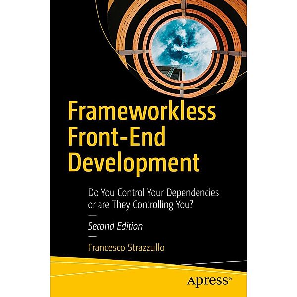 Frameworkless Front-End Development, Francesco Strazzullo