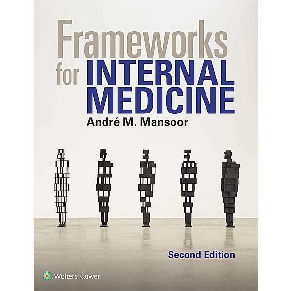 Frameworks for Internal Medicine, Andre Mansoor