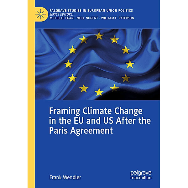 Framing Climate Change in the EU and US After the Paris Agreement, Frank Wendler