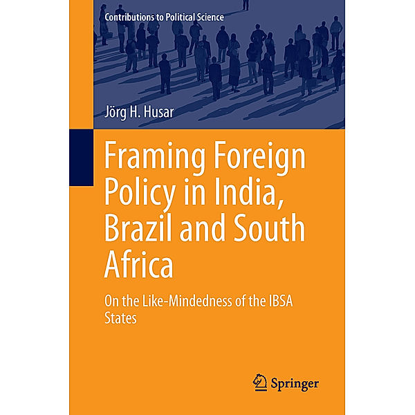 Framing Foreign Policy in India, Brazil and South Africa, Jörg Husar