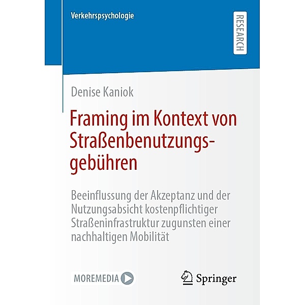 Framing im Kontext von Strassenbenutzungsgebühren / Verkehrspsychologie, Denise Kaniok