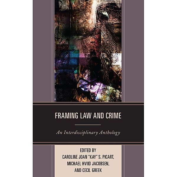 Framing Law and Crime / The Fairleigh Dickinson University Press Series in Law, Culture, and the Humanities