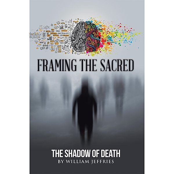 Framing the Sacred, William Jeffries