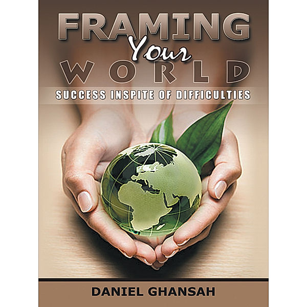 Framing Your World, Daniel Ghansah
