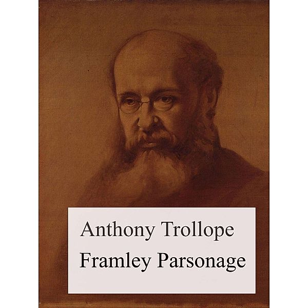 Framley Parsonage, Anthony Trollope