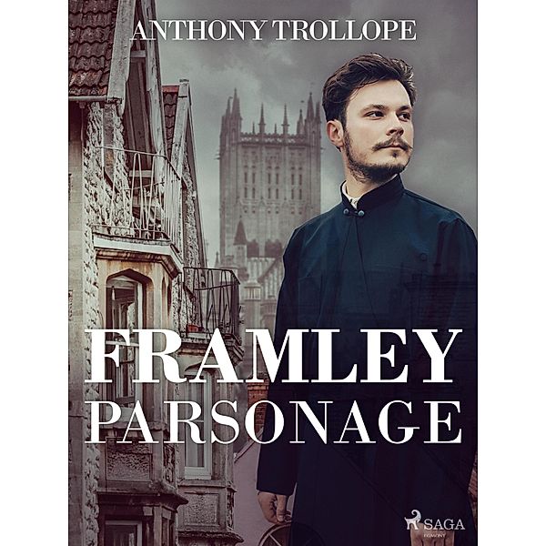 Framley Parsonage, Anthony Trollope