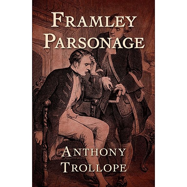 Framley Parsonage / The Chronicles of Barsetshire, Anthony Trollope