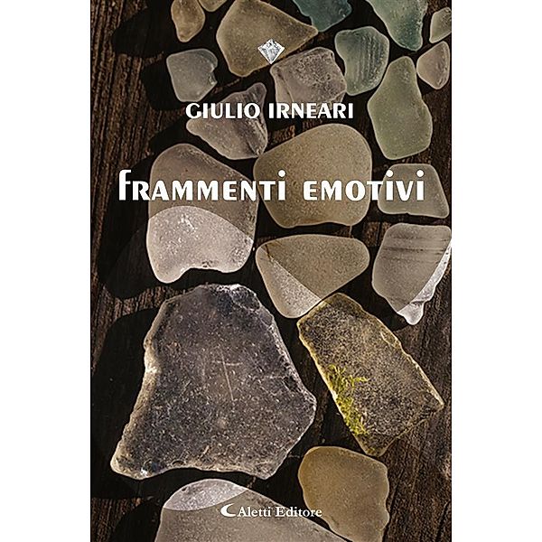 Frammenti emotivi, Giulio Irneari