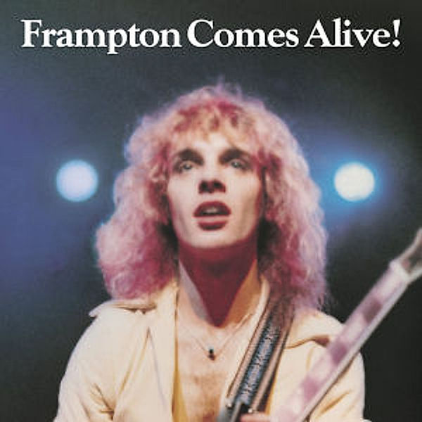 Frampton Comes Alive - Classic Album, Peter Frampton