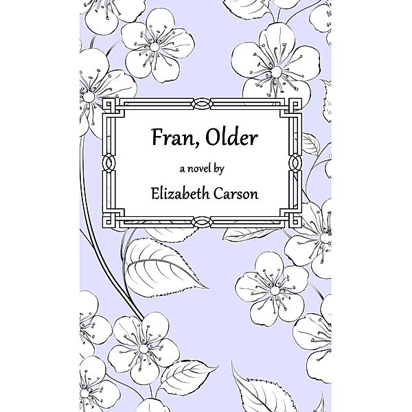 Fran, Older, Elizabeth Carson