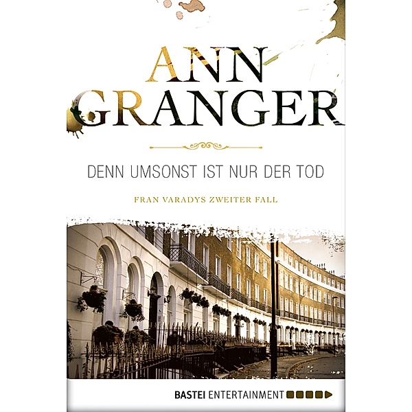 Fran Varady Band 2: Denn umsonst ist nur der Tod, Ann Granger