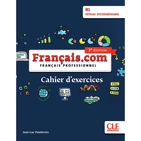 Français.com B1 intermédiaire, 3e édition
