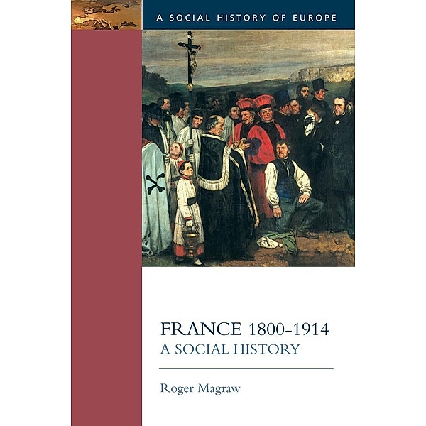 France, 1800-1914, Roger Magraw