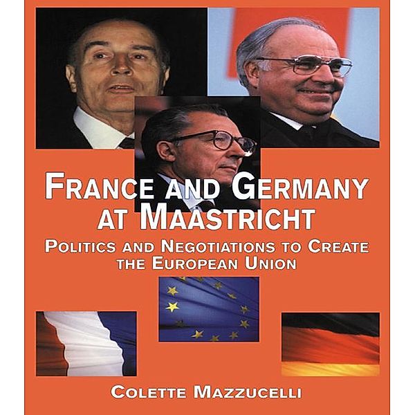 France and Germany at Maastricht, Colette Mazzucelli