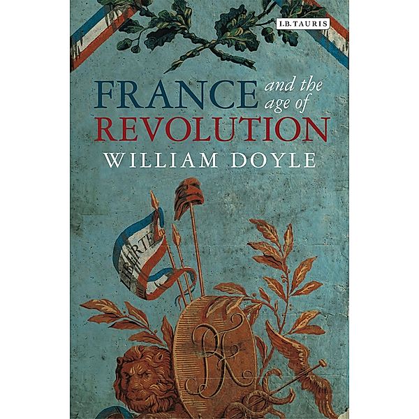 France and the Age of Revolution, William Doyle