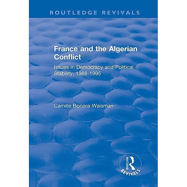 France and the Algerian Conflict, Camille Bonora-Waisman