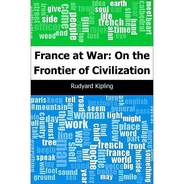 France at War: On the Frontier of Civilization, Rudyard Kipling
