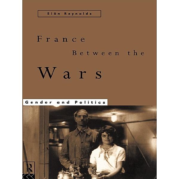France Between the Wars, Sian Reynolds