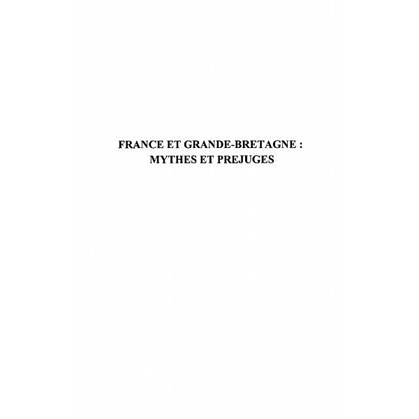 France et grande-bretagne mythes et prej / Hors-collection, Le Breton Jean-Marie