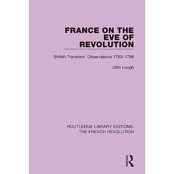France on the Eve of Revolution, John Lough