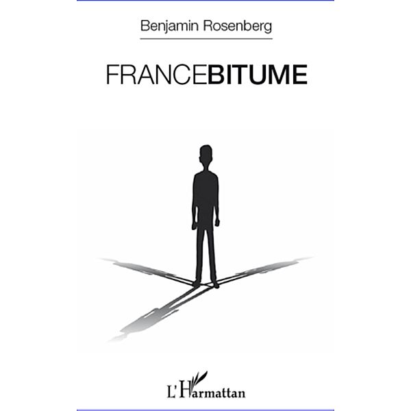 Francebitume, Benjamin Rosenberg Benjamin Rosenberg