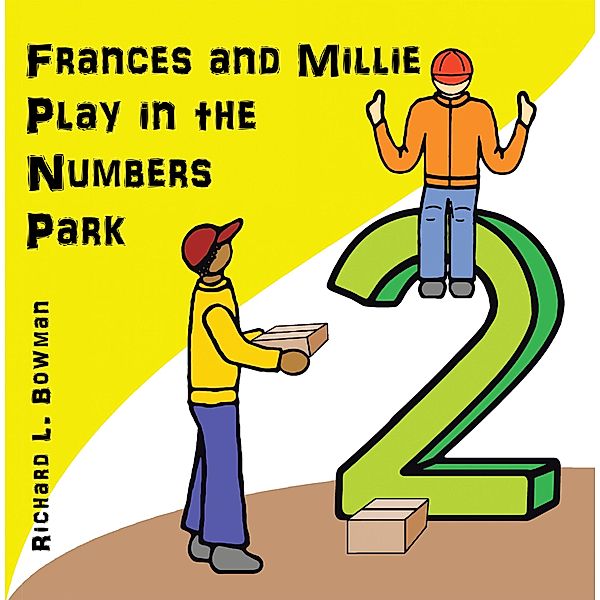 Frances and Millie Play in the Numbers Park, Richard L. Bowman