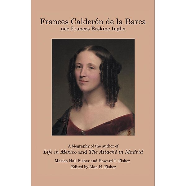 Frances Calderón De La Barca, Howard T. Fisher, Marion Hall Fisher
