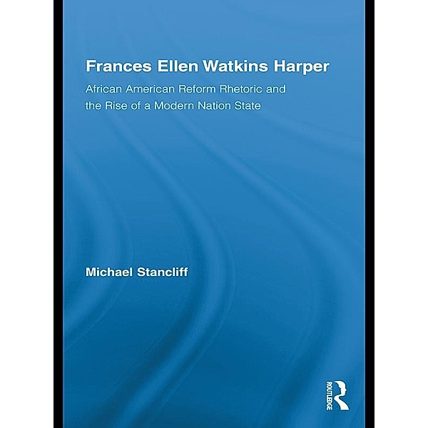 Frances Ellen Watkins Harper, Michael Stancliff