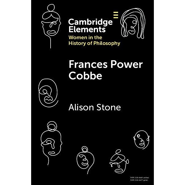 Frances Power Cobbe / Elements on Women in the History of Philosophy, Alison Stone
