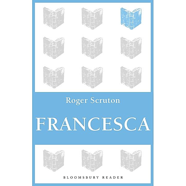 Francesca, Roger Scruton