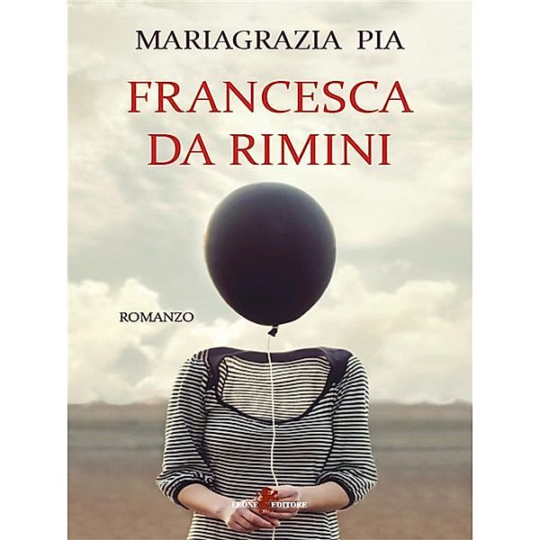 Francesca da Rimini, Mariagrazia Pia