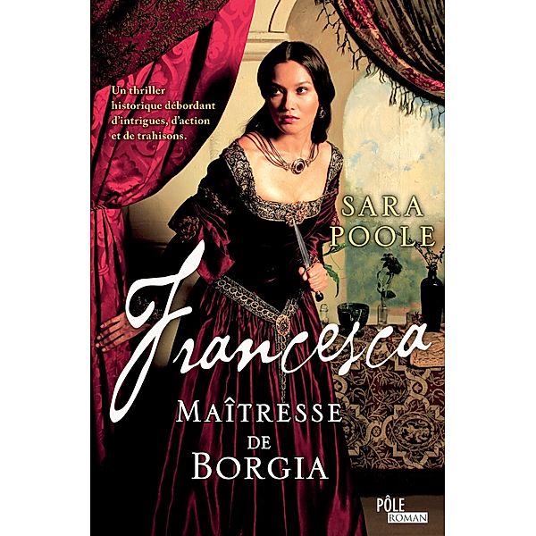 Francesca, Maîtresse de Borgia, Sara Poole